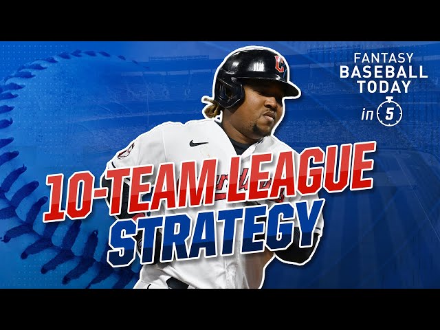 10-Team League Strategy & Advice! | Fantasy Baseball Advice