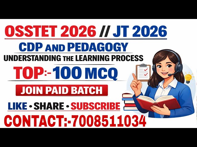 UNDERSTANDING THE LEARNING PROCESS TOP 100 MCQ  OSSTET EXAM 2026