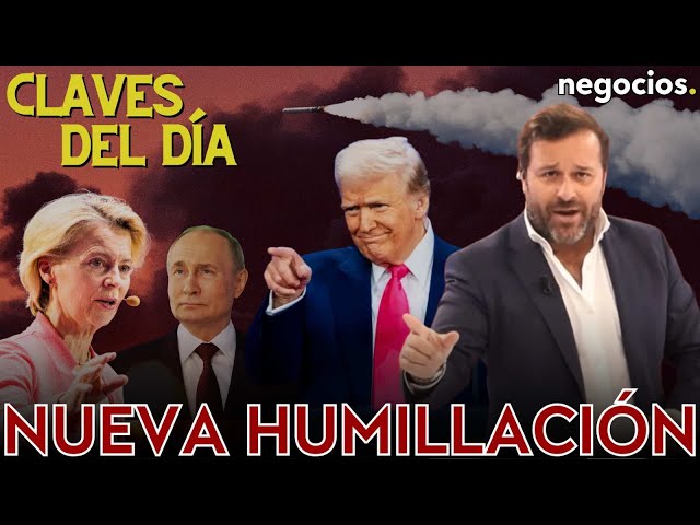Claves del día: La nueva humillación de Trump a Europa, China contra Japón y alerta bursátil