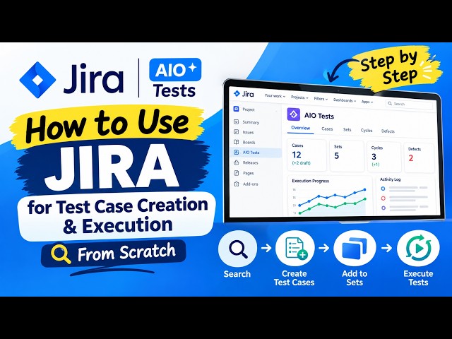 How to Write & Execute Test Cases in JIRA | Complete QA Testing Tutorial