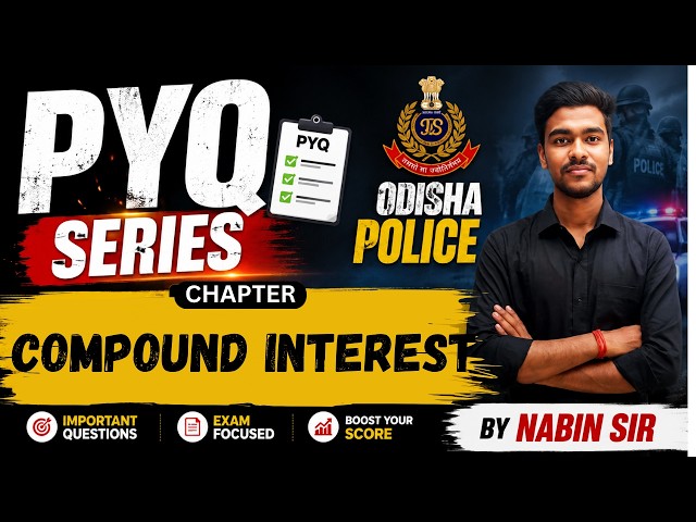 Math PYQ || Compound Interest || OISF & District Police || OUSSSC Pattern || Math's by NABIN SIR