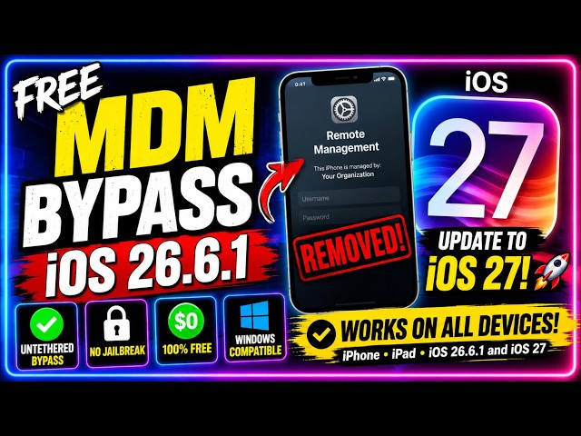 FREE MDM BYPASS iOS 26.6.1 + UPDATE TO iOS 27! 😱 Untethered Method | No Jailbreak