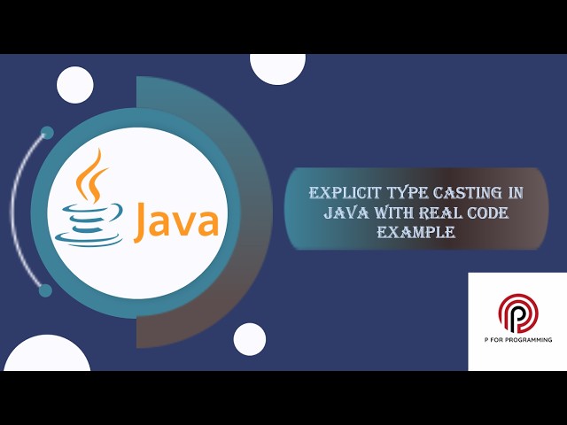 Java Explicit Type Casting | Narrowing Conversion Explained with Real Code Example
