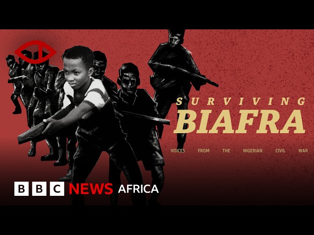Surviving Biafra: Voices from the Nigerian Civil War - BBC Africa Eye Documentary