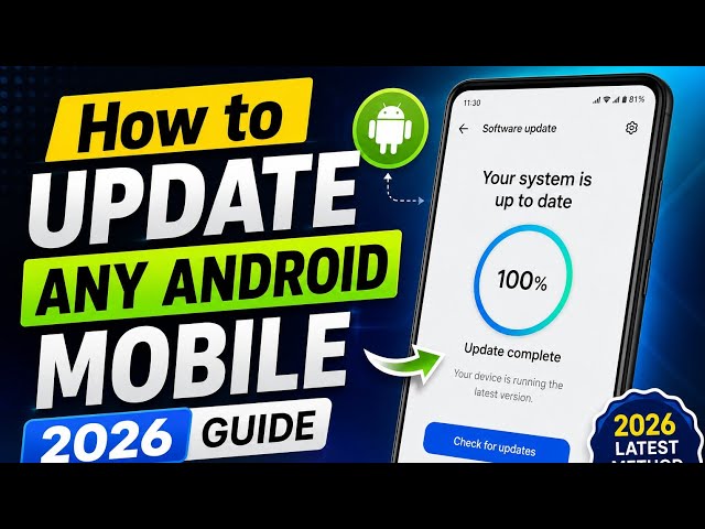 How to Update Any Android Mobile | 2026 Guide