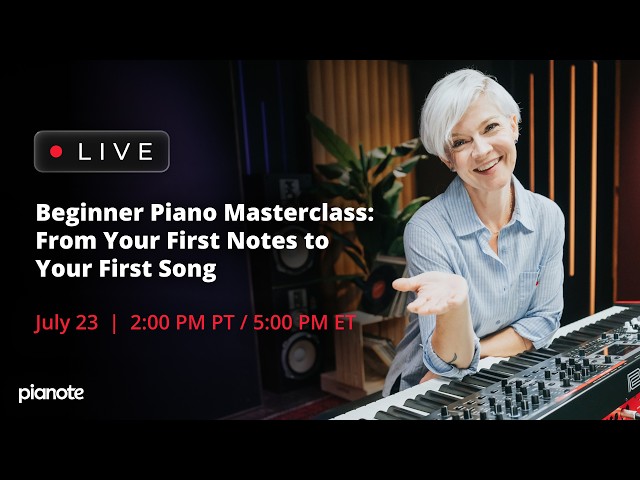 Beginner Piano Masterclass (Livestream)