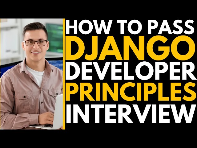 How to Pass the Django Developer Interview | Top 25 Questions and Answers