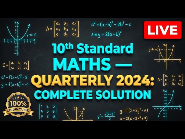🔴 Class 10 Maths Quarterly Exam 2025 & 2024: Complete Solution LIVE!