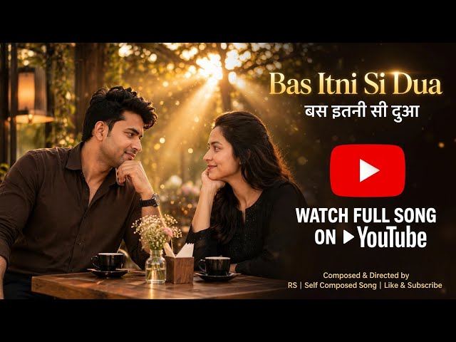 Bas Itni Si Dua ❤️ | Official Love Song | Original Romantic Song | @rt_lovediaries