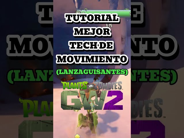 TUTORIAL: MEJOR TECH DE MOVIMIENTO (LANZAGUISANTES) | PVZ GW2  #pvz #gardenwarfare2 #gw2