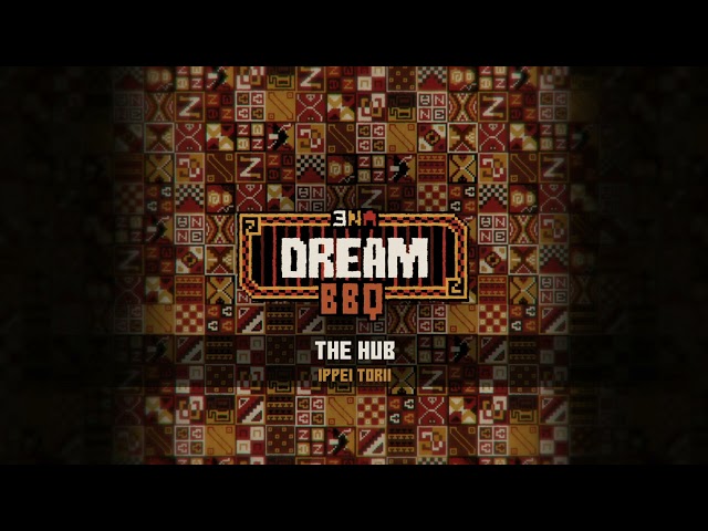 ENA: Dream BBQ OST - The Hub