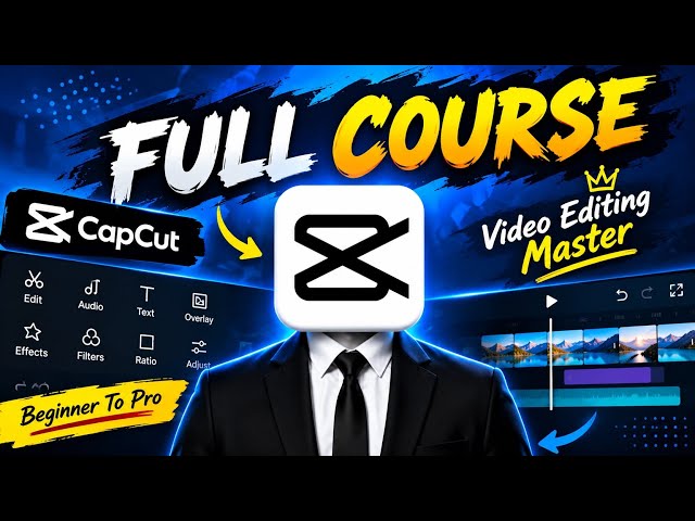CapCut Full Course 🔥 | How To Edit Mobil | How to capcut editing |