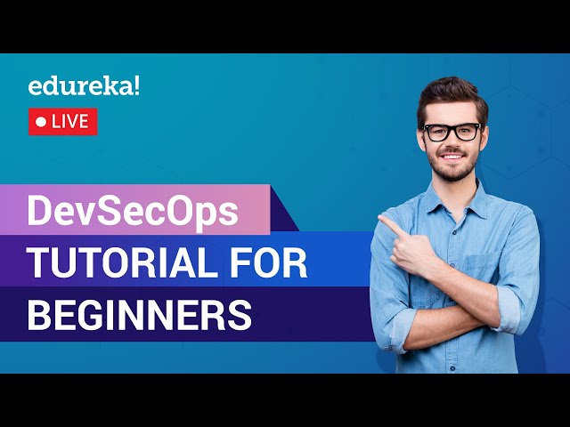 DevSecOps Tutorial For Beginners | What is DevSecOps | DevOps Training | Edureka | DevOps Live - 1