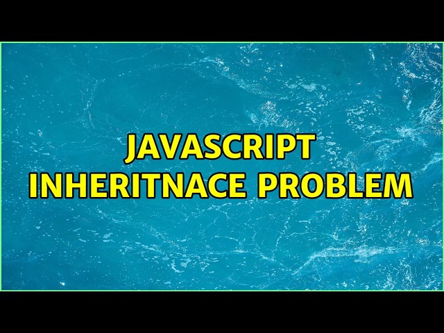 javascript inheritnace problem