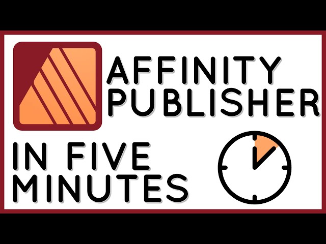 Affinity Publisher in 5 Minutes