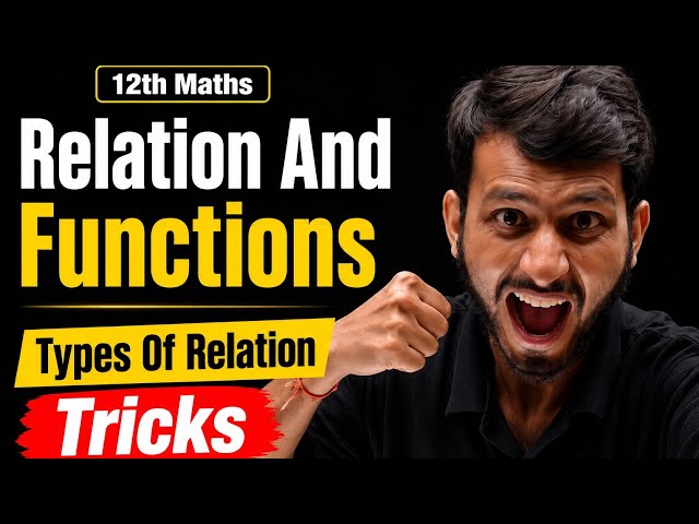 12th Maths Relation & Functions | Types of Relation Tricks | Class 12 Maths Types of Relation 