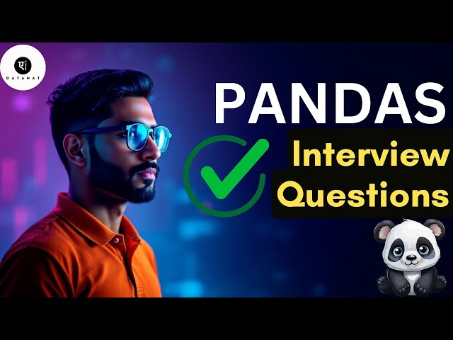 Python Pandas Interview Questions - COMPLETE GUIDE (2024)