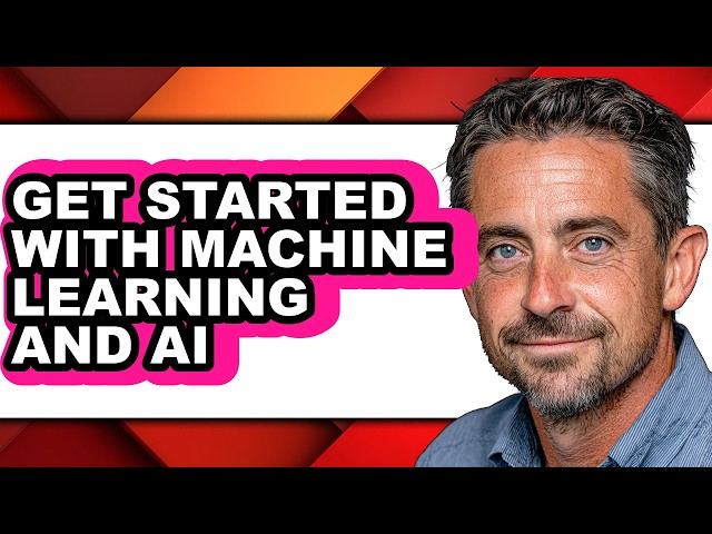 How to Get Started with Machine Learning and Ai (only Way)