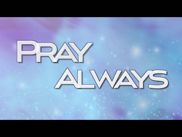 Pray Always