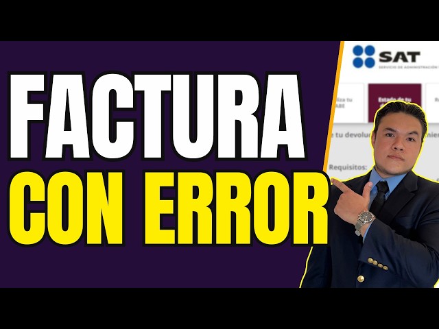 How to correct a SAT invoice | Cancel and replace CFDI step by step