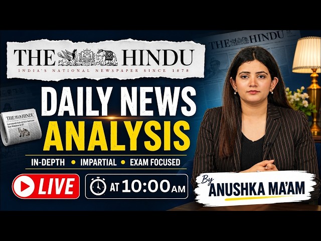 23 SEPTEMBER 2026 | The Hindu Newspaper Analysis | Daily Current Affairs | By Anushka Ma'am