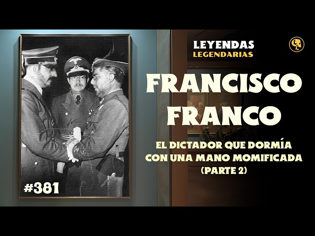 Francisco Franco Pt. 2: El dictador con voz de pito que engañó a España (con Meny Saenz) - E381