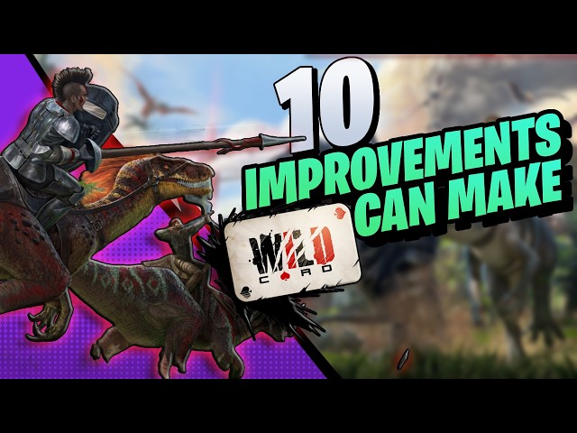 10 Improvements Wildcard NEEDS to do!