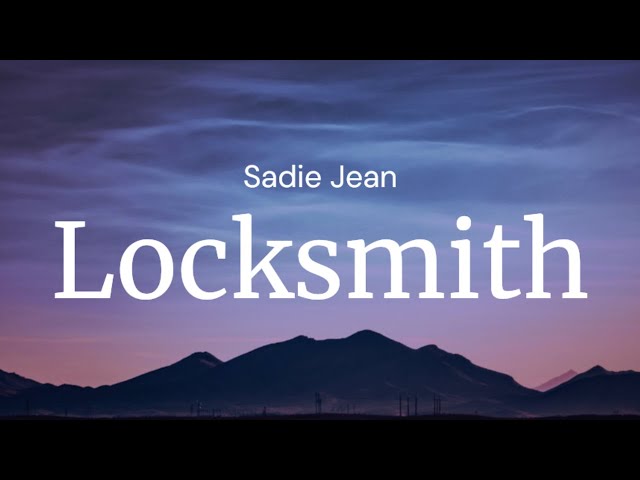 Locksmith - Sadie jean / FULL SONG LYRICS