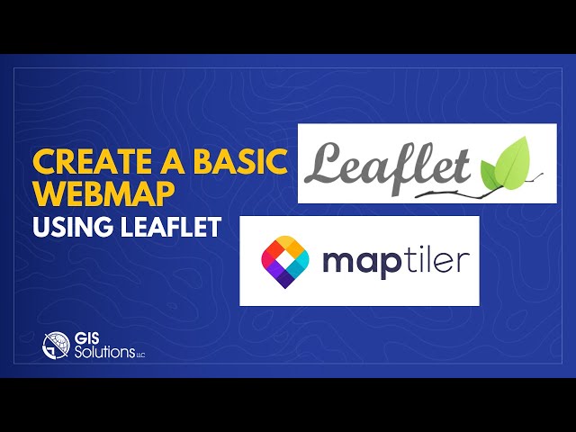 Leaflet Tutorial - A beginners guide to creating a webmap