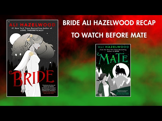 BRIDE by Ali Hazelwood Recap | Watch before reading MATE!