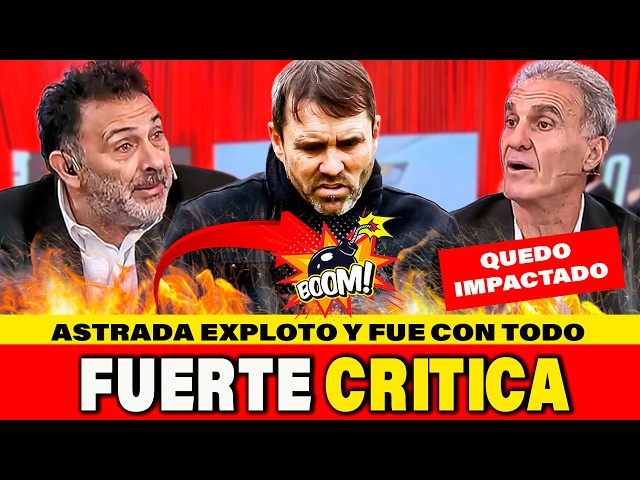 💣ASTRADA FURIOUS WITH RIVER HELD NOTHING BACK... THE HARSH CRITICISM OF RIVER THAT SURPRISED RUGGERI