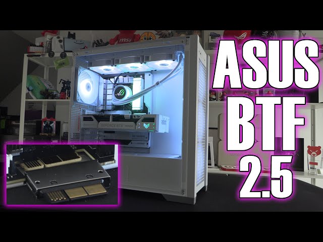 Better BTF - Asus BTF 2.5 Upgrade