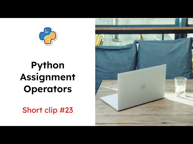 Python Assignment Operators (#23) #assignmentoperators