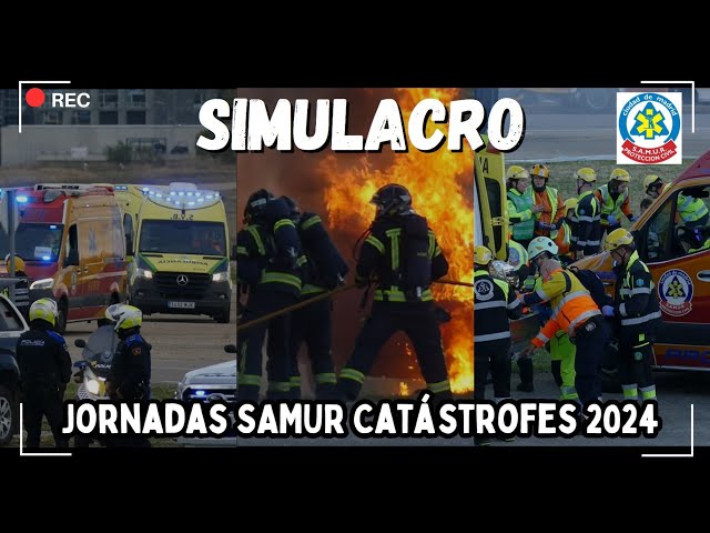 Simulacro COMPLETO | XXVI Jornadas Municipales Catástrofes SAMUR 2024