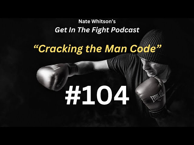 Cracking the Man Code w/Phil VanHorn