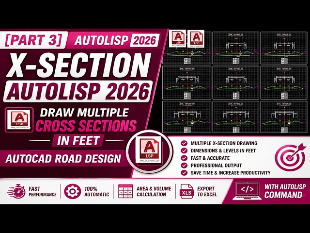[Part 3] X-Section AutoLISP 2026 | Draw Multiple Cross Sections in Feet | AutoCAD Road Design