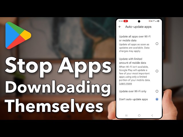 How To Stop Apps From Downloading By Themselves On Android