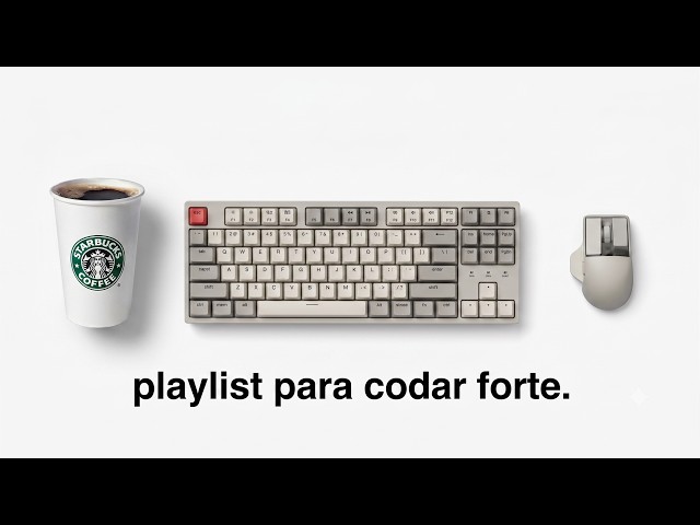 playlist para quem quer codar forte.