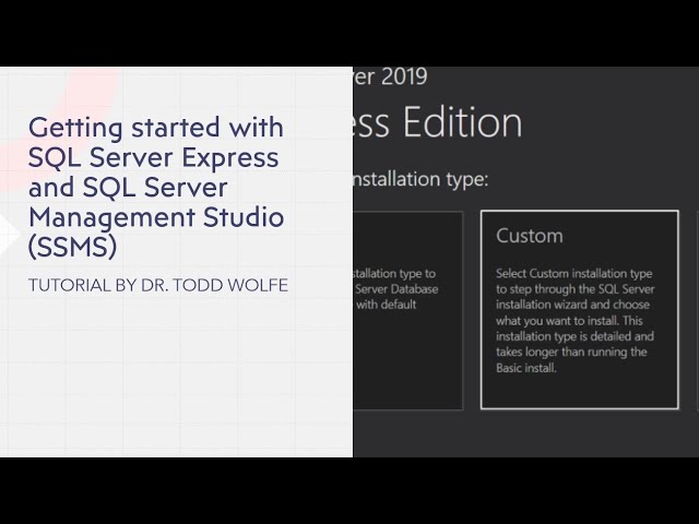SQL Server Tutorial: Getting Started with SQL Server Express and SQL Server Management Studio (SSMS)
