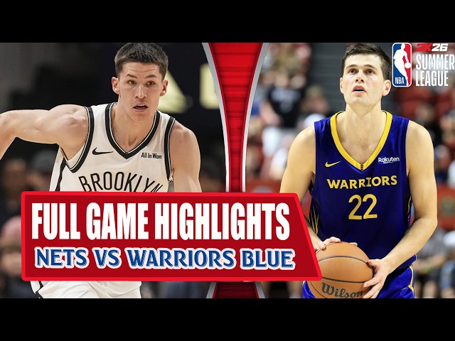 Golden State Warriors Blue vs Brooklyn Nets | NBA Summer League 2026 | California Classic