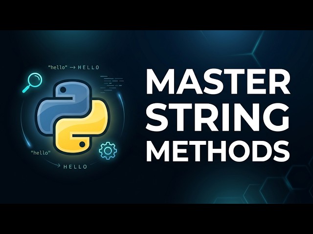 41 🐍 Python String Case, Trim, Search & Transform Methods | Complete Beginner Guide