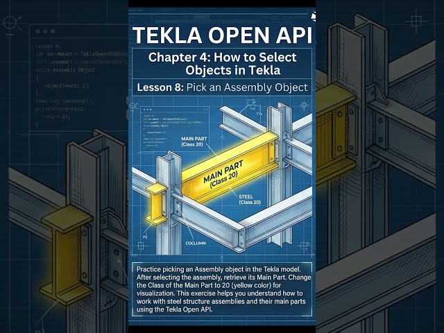 TEKLA OPEN API-Lesson 8 Pick a Assembly Object #teklastructures  #teklaopenapi #teklaapi #autocadapi
