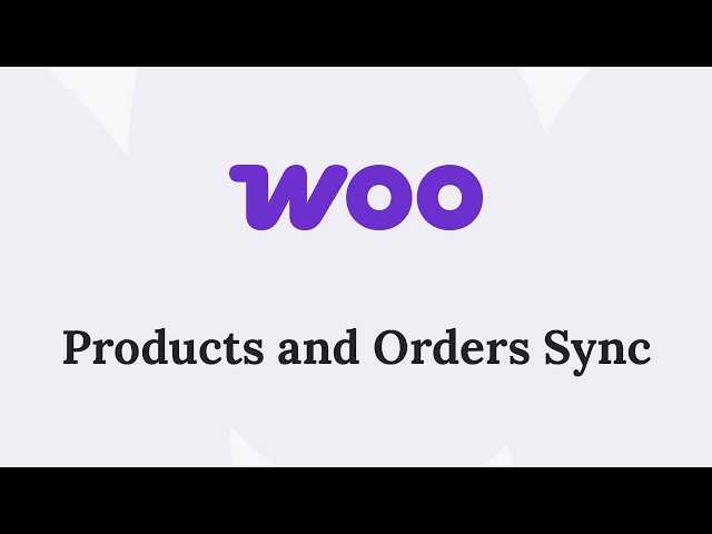 Products and Orders Sync for WooCommerce