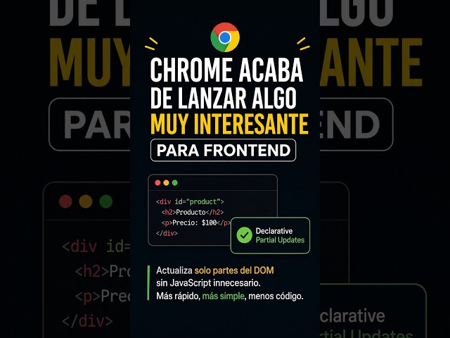 Chrome acaba de lanzar algo MUY interesante para frontend #html #javascript #google