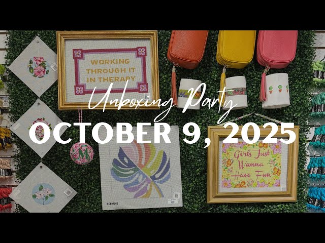 October 9, 2025 | Unboxing Party 🎉 | #needlepoint stitching & finishing inspiration