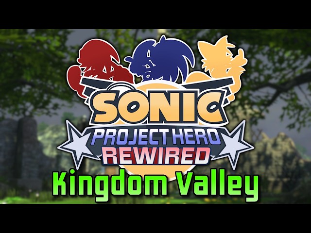 Project Hero Rewired - Kingdom Valley Showcase
