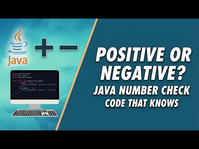 4  Java Program to Check Positive or Negative Number