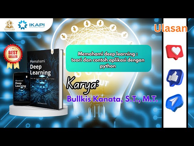 Ulasan: Memahami deep learning  teori dan contoh aplikasi dengan python