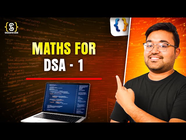 Maths for DSA – Part 1 | Count Digits | Number System Basics