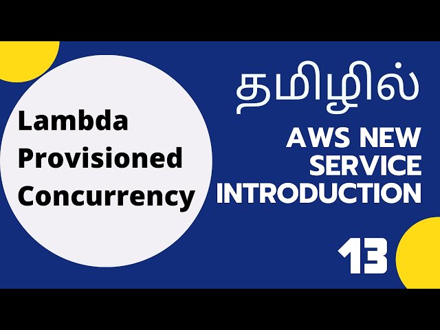 Lambda Provisioned Concurrency | AWS New Service Introduction 13 | Tamil Cloud